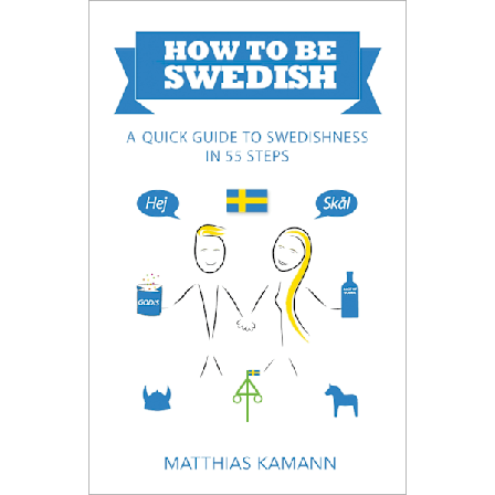 How to be Swedish 9789198379907