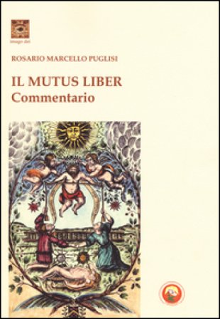 Il mutus liber. Commentario Rosario Marcello Puglisi