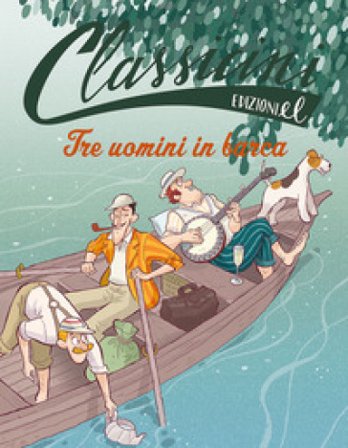 Tre uomini in barca. Classicini Sarah Rossi