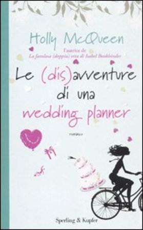 Le (dis)avventure di una wedding planner Holly McQueen