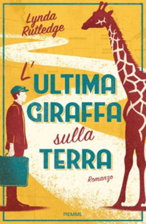 L'ultima giraffa sulla Terra Lynda Rutledge