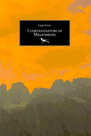 I corteggiatori di Melpomene Luigi Siviero