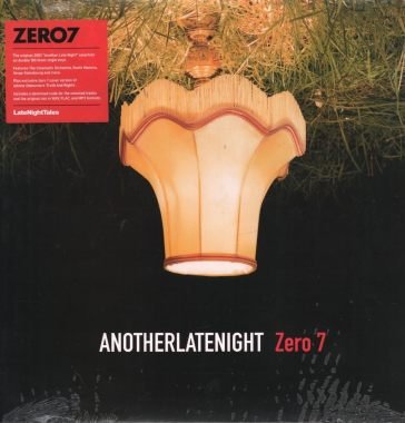 Another late night: zero 7 Zero 7