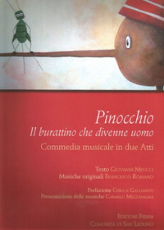 Pinocchio. Il burattino che divenne uomo. Commedia musicale in due atti Giovanni Meucci