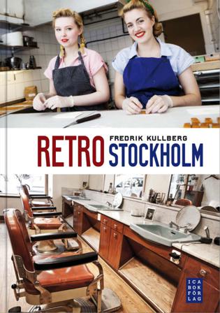 Retro Stockholm - Bok av Fredrik Kullberg - Danskt band