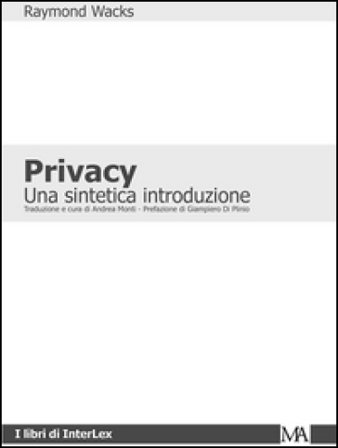 Privacy. Una sintetica introduzione Raymond Wacks