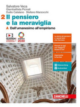 Il pensiero e la meraviglia. Per le Scuole superiori. Con e-book. Con espansione online. Vol. 2A-2B: Dall'umanesimo all'empirismo-Dall'illuminismo a 