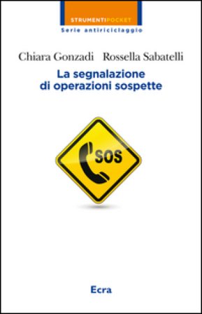La segnalazione di operazioni sospette Chiara Gonzadi