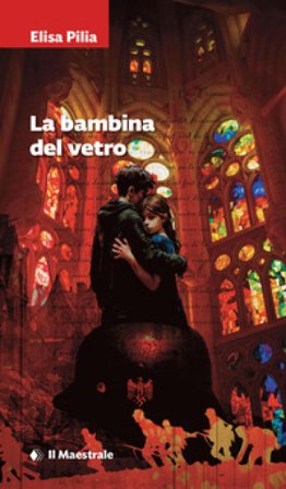 La bambina del vetro Elisa Pilia