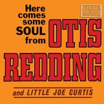 Here comes some soul Otis Redding