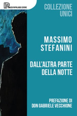 Dall'altra parte della notte Massimo Stefanini
