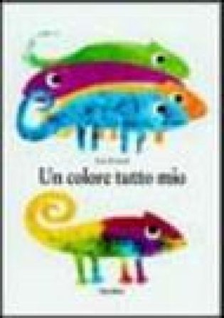Un colore tutto mio. Ediz. illustrata Leo Lionni