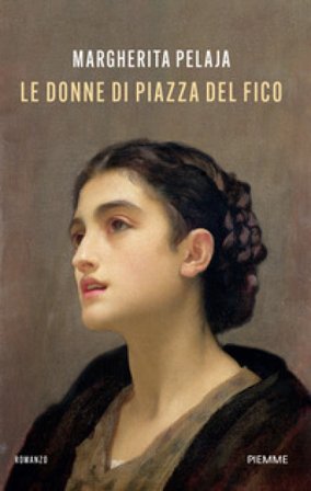 Le donne di piazza del Fico Margherita Pelaja
