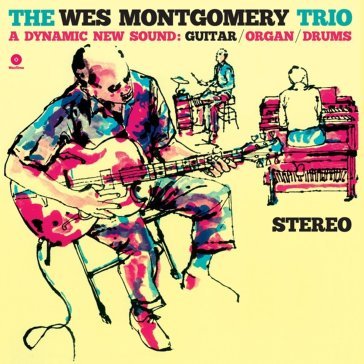 A dynamic new sound Wes Montgomery