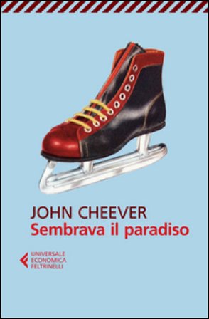 Sembrava il paradiso John Cheever
