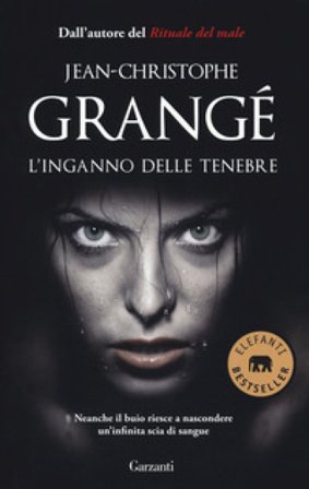 L'inganno delle tenebre Jean-Christophe Grangé