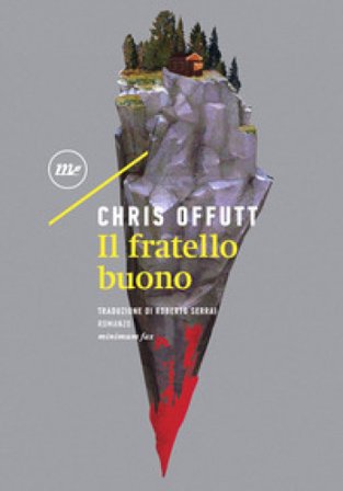 Il fratello buono Chris Offutt
