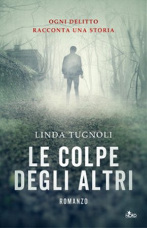 Le colpe degli altri Linda Tugnoli