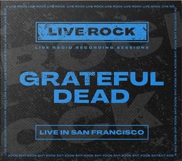 Live in san francisco Grateful Dead