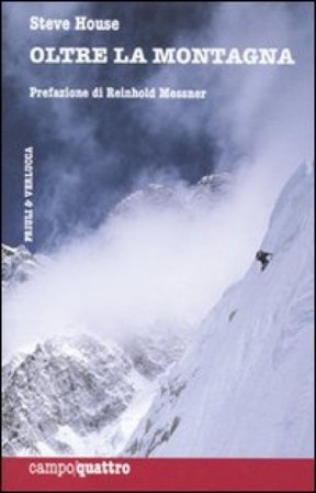 Oltre la montagna Steve House