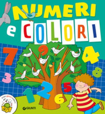 Numeri & colori. Ediz. a colori Martina Boschi