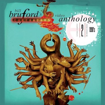 Video anthology volume two - 1990s BILL BRUFORD'S EARTH