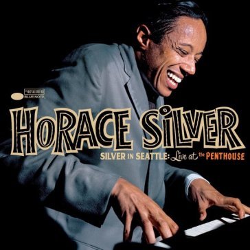 Silver in seattle live Horace Silver