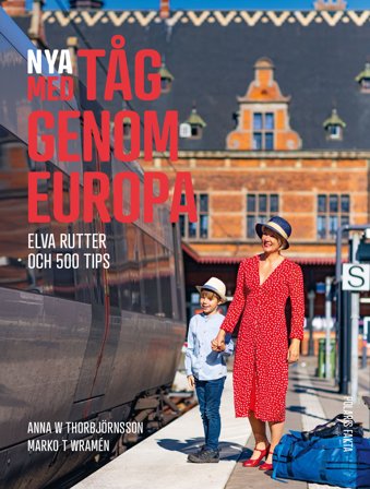 NYA Med tåg genom Europa, ISBN: 9789189716308