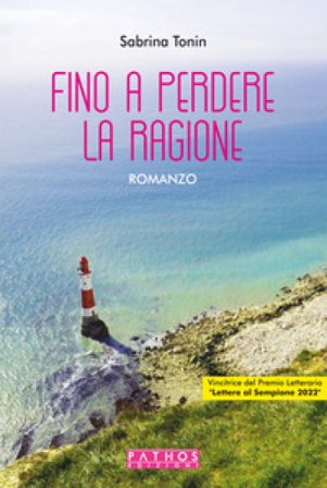 Fino a perdere la ragione Sabrina Tonin