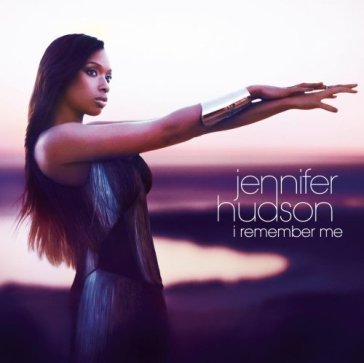I remember me Jennifer Hudson