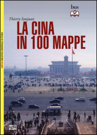 La Cina in 100 mappe Thierry Sanjuan