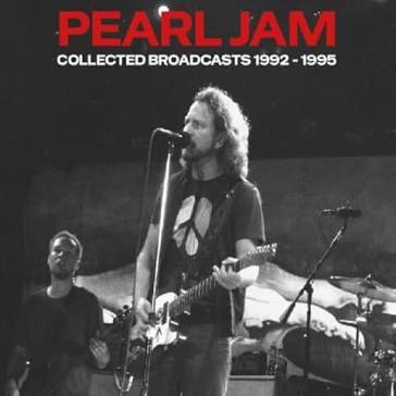 Collected broadcasts 1992-1995 Pearl Jam