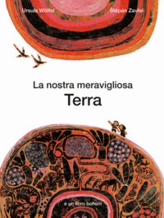 La nostra meravigliosa Terra Ursula Wolfel