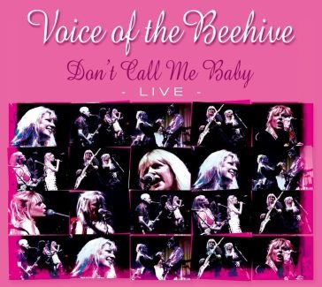 Don't call me baby live Voice Of The Beehive