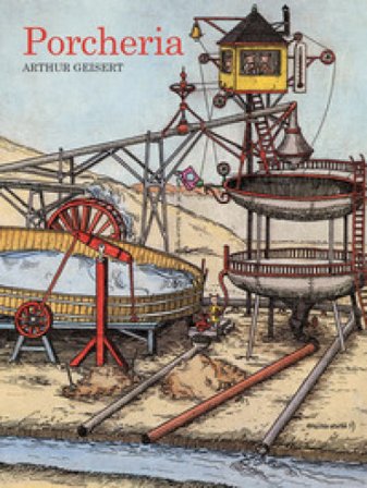 Porcheria. Ediz. a colori Arthur Geisert