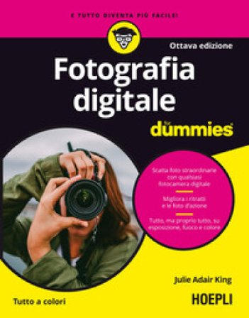 Fotografia digitale For Dummies Julie Adair King