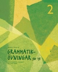 Grammatikövningar för sfi. D. 2, Kurs C och D, ISBN: 9789162259716