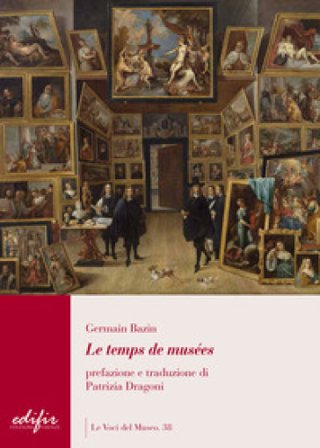 Le temps des musées Germain Bazin