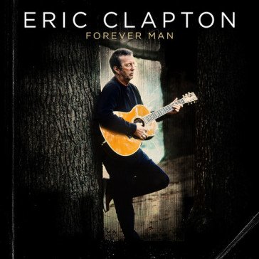 Forever man (deluxe edt.) Eric Clapton