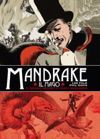 Mandrake. Le tavole domenicali. Vol. 1 Lee Falk