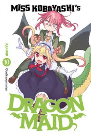 Miss Kobayashi's dragon maid. Vol. 10 Kyoushinsha Cool