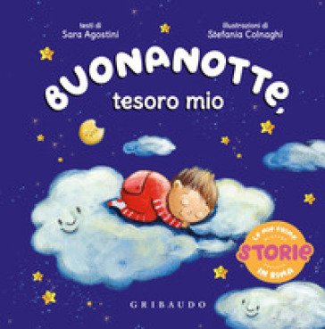 Buonanotte, tesoro mio. Ediz. a colori Sara Agostini