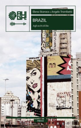 Brazil. Agli occhi di Dio Elena Starace
