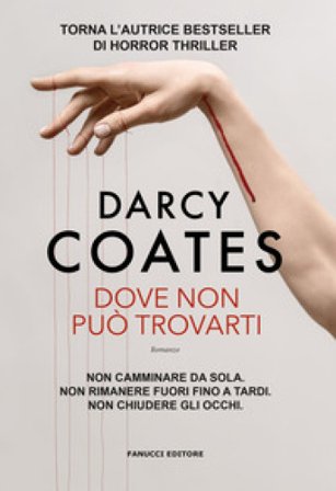 Dove non può trovarti Darcy Coates