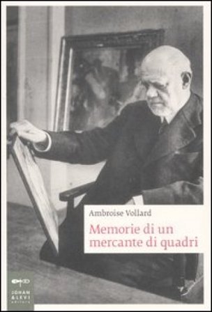 Memorie di un mercante di quadri Ambroise Vollard