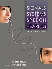 Signals and Systems for Speech and Hearing, ISBN: 9789004252431
