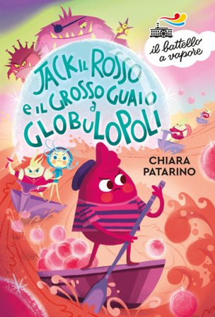 Jack il Rosso e il grosso guaio a Globulopoli Chiara Patarino