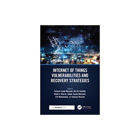 Internet of Things Vulnerabilities and Recovery Strategies (häftad, eng)