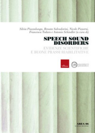 Speech sound disorders. Evidenze scientifiche e buone prassi riabilitative. Con risorse online