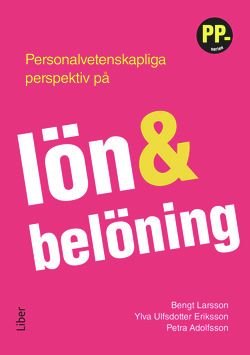 Personalvetenskapliga perspektiv på lön och belöning
